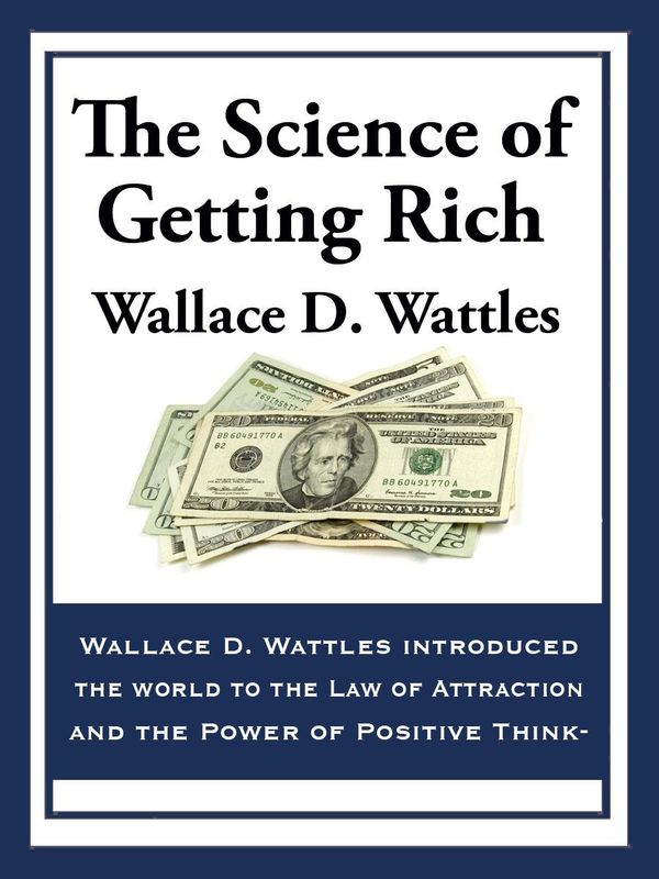 Cover Art for 9781627553933, The Science of Getting Rich by Wallace D. Wattles