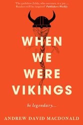 Cover Art for 9781982148713, When We Were Vikings by Andrew David MacDonald