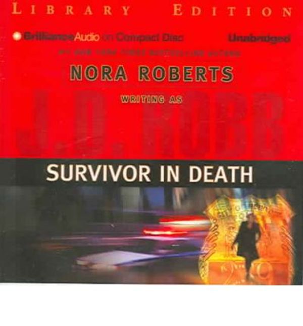 Cover Art for 9781596001671, Survivor in Death by J D Robb
