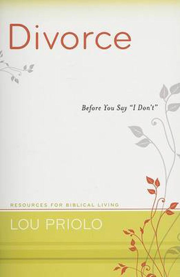 Cover Art for 9781596380783, Divorce by Lou Priolo