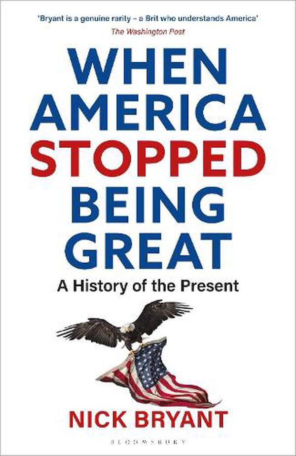 Cover Art for 9781472985484, WHEN AMERICA STOPPED by Nick Bryant