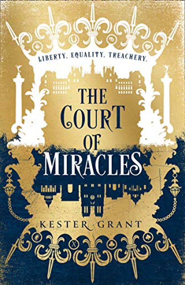 Cover Art for B078Z4677K, The Court of Miracles by Kester Grant