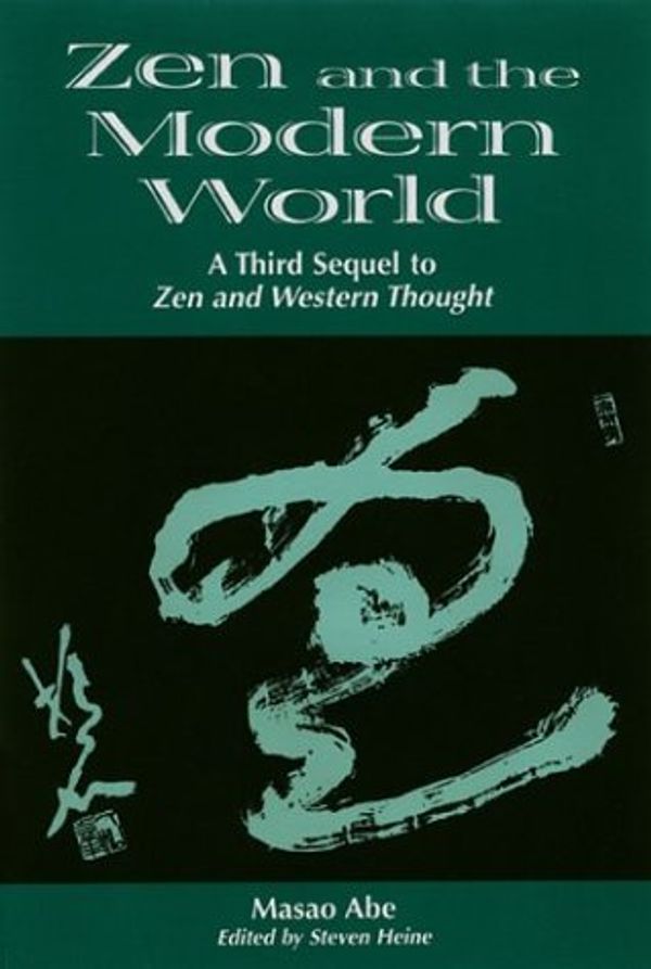 Cover Art for 9780824826659, Zen and the Modern World by Masao Abe