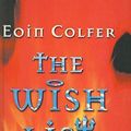 Cover Art for 9780756930684, The Wish List by Eoin Colfer