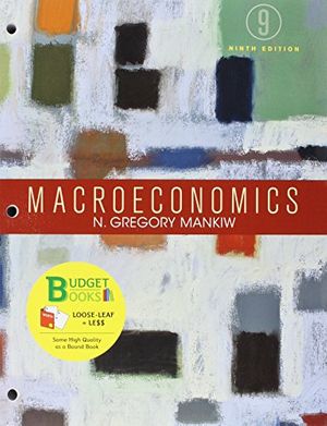 Cover Art for 9781319055431, Loose-Leaf Version for Macroeconomics 9e & Launchpad for Mankiw's Macroeconomics (Six Month Access) by N. Gregory Mankiw