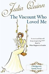Cover Art for B017MYQK5A, The Viscount Who Loved Me: Number 2 in series (Bridgerton Family) by Julia Quinn (2006-06-08) by Julia Quinn;