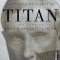 Cover Art for 9780679757030, Titan The Life of John D Rockefeller Sr by Ron Chernow