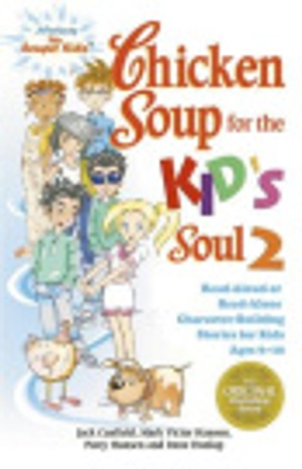 Cover Art for 9780757399244, Chicken Soup for the Kid's Soul 2 by Jack Canfield