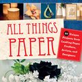 Cover Art for 9781462911707, All Things Paper by Ann Martin