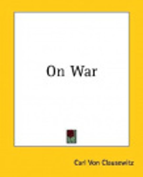 Cover Art for 9781419212116, On War by Von Clausewitz, Carl