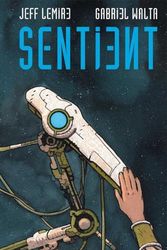 Cover Art for 9781952203817, Sentient by Jeff Lemire