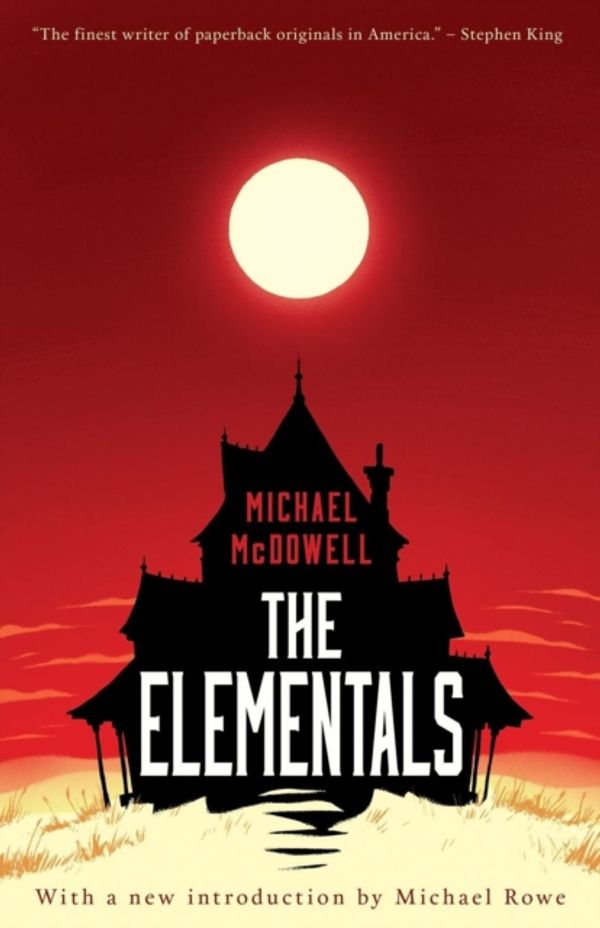 Cover Art for 9781941147177, The Elementals by Michael McDowell