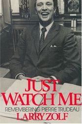 Cover Art for 9780888627353, Just Watch Me by Larry Zolf