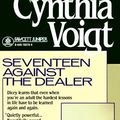 Cover Art for 9780449703755, Seventeen against the Dealer by Cynthia Voigt