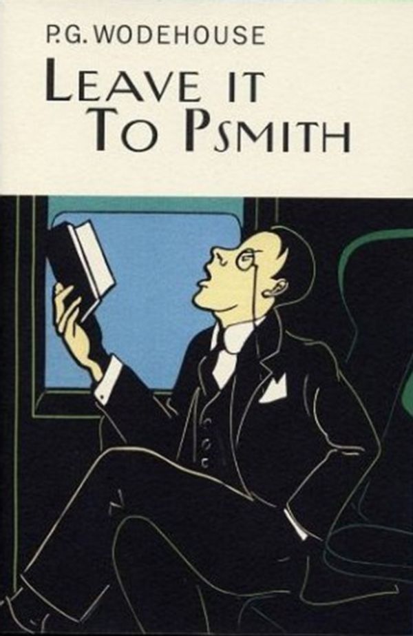 Cover Art for 9781841591254, Leave It To Psmith by P.g. Wodehouse