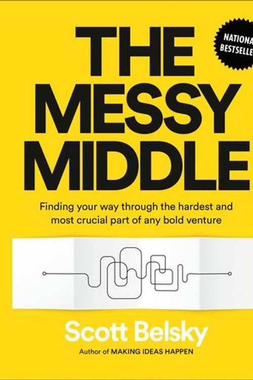 Cover Art for 9780525540380, The Messy Middle by Scott Belsky