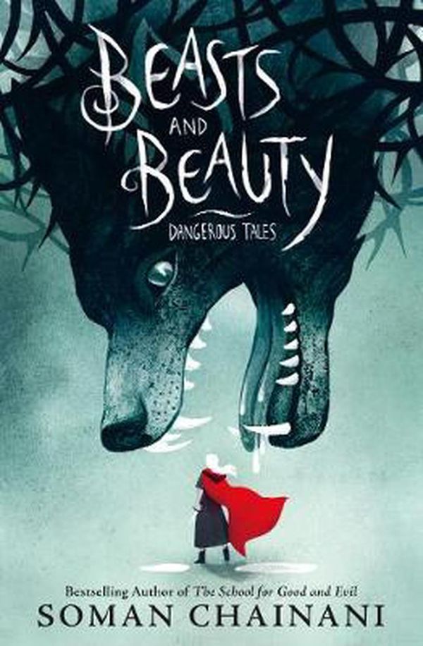 Cover Art for 9780062652638, Beasts and Beauty: Dangerous Tales by Soman Chainani