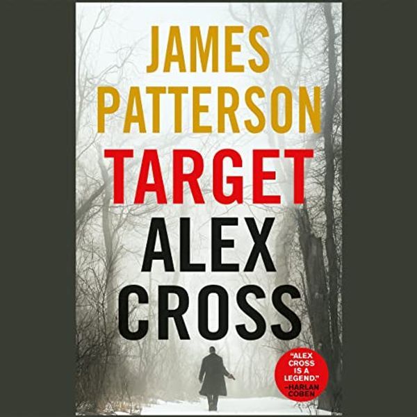 Cover Art for B07HFDHW8Z, Target: Alex Cross by James Patterson