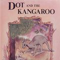 Cover Art for 9780207173387, Dot and the Kangaroo by Ethel Pedley