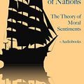 Cover Art for B00XWW3DNE, Adam Smith: The Wealth of Nations & The Theory of Moral Sentiments (+ Audiobooks) by Adam Smith