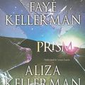 Cover Art for 9780061761027, Prism by Faye Kellerman