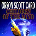 Cover Art for 9780312853952, Children of the Mind by Orson Scott Card