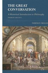 Cover Art for 9780195175103, The Great Conversation: A Historical Introduction to Philosophy, 4th Edition by Norman Melchert