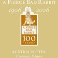 Cover Art for 9780723257653, The Story of a Fierce Bad Rabbit by Beatrix Potter