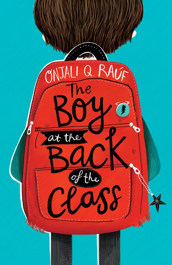 Cover Art for 9781510105010, The Boy At the Back of the Class by Onjali Q. Rauf