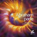 Cover Art for 9782845941625, Abraham parle by Esther Hicks, Jerry Hicks