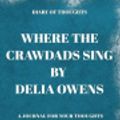 Cover Art for 9781076686053, Diary of Thoughts: Where the Crawdads Sing by Delia Owens - A Journal for Your Thoughts About the Book by Summary Express