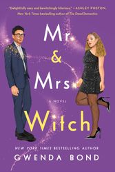 Cover Art for 9781250845955, Mr. & Mrs. Witch: A Novel by Gwenda Bond