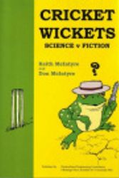 Cover Art for 9780957913202, Cricket Wickets: Science v Fiction by Keith McIntyre, D. S. McIntyre