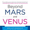 Cover Art for B01M3NUAOJ, Beyond Mars and Venus: Relationship Skills for Today's Complex World by John Gray