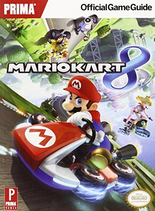 Cover Art for 9780804163286, Mario Kart 8 by Prima Games