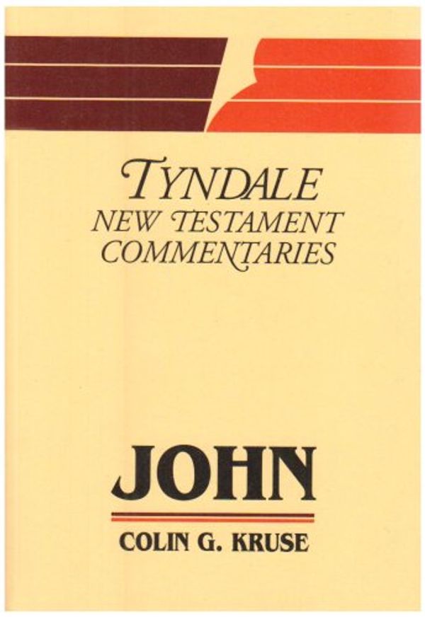 Cover Art for 9780851113272, John (Tyndale New Testament Commentary Series) by Colin G. Kruse