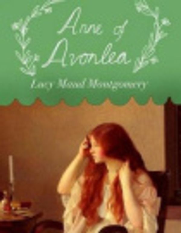 Cover Art for 9781728746777, Anne of Avonlea by Lucy Maud Montgomery