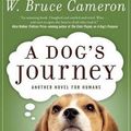 Cover Art for 9780765330543, A Dog's Journey by W. Bruce Cameron