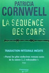Cover Art for 9782890773134, SÉQUENCE DES CORPS (LA) by Patricia Cornwell