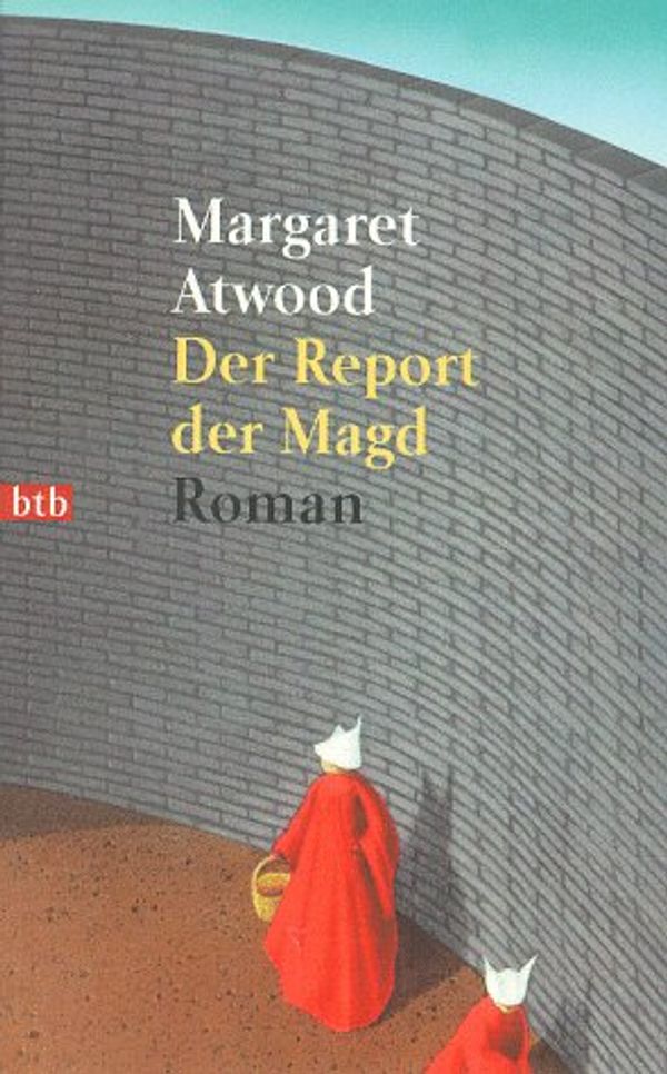 Cover Art for 9783442722990, Der Report der Magd by Margaret Atwood