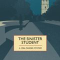 Cover Art for 9781910674321, The Sinister Student by Kel Richards