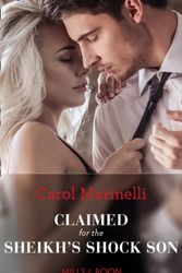 Cover Art for 9780263270556, Claimed For The Sheikh's Shock Son (Secret Heirs of Billionaires, Book 24) by Carol Marinelli