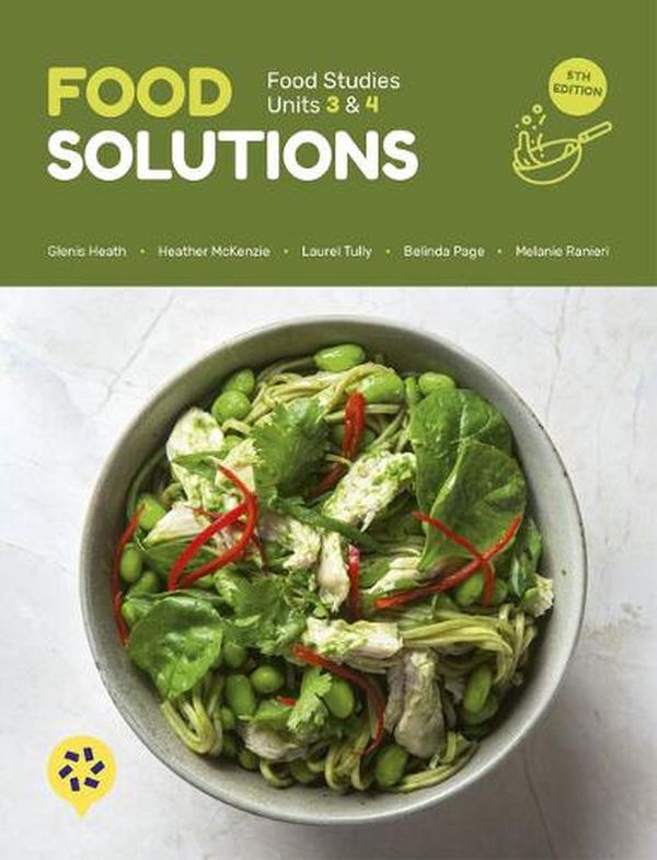 Cover Art for 9780170454711, Food Solutions by Glenis Heath, Heather McKenzie, Laurel Tully, Belinda Page