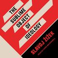 Cover Art for B08T23SB7X, The Sublime Object of Ideology by Slavoj Zizek