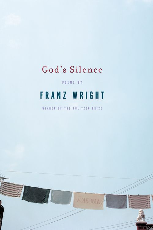 Cover Art for 9780375710810, God's Silence by Franz Wright