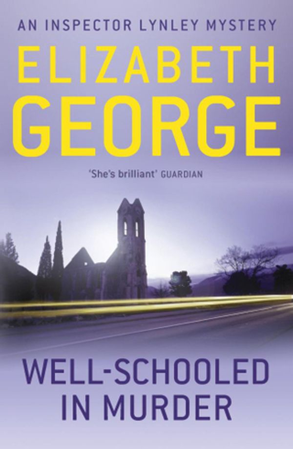 Cover Art for 9781848942707, Well-Schooled in Murder: An Inspector Lynley Novel: 3 by Elizabeth George