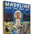 Cover Art for 9780233955537, Madeline and the Bad Hat by Ludwig Bemelmans