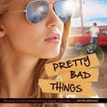 Cover Art for 9780545289733, Pretty Bad Things by C.J. Skuse
