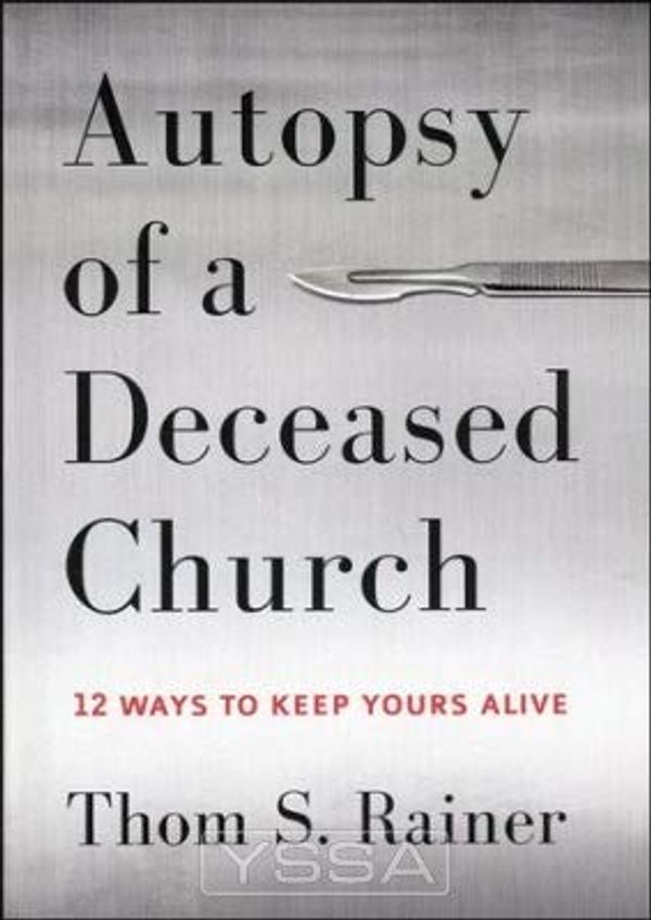 Cover Art for 9781462784271, Autopsy of a Deceased Church by Thom S Rainer