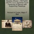 Cover Art for 9781270634393, Beasley (Rosa) V. McFaddin (W.P.H.) U.S. Supreme Court Transcript of Record with Supporting Pleadings by Richard H. Cocke, Major T. Bell